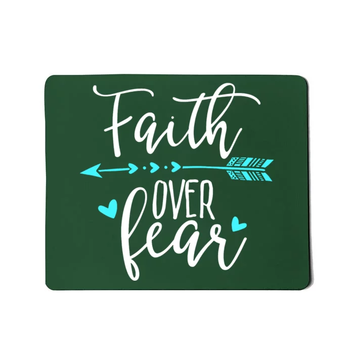 Faith Over Fear Mousepad