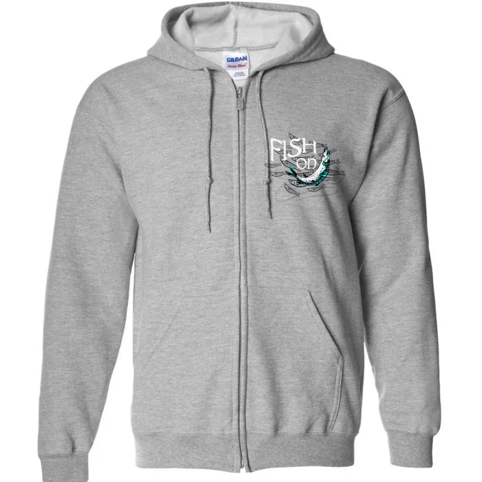 Fish On Fishing Gift For Bass Fisherman Fishing Gift Full Zip Hoodie