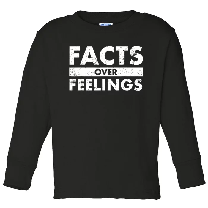 Facts Over Feelings Right Conservative Republican Political Toddler Long Sleeve Shirt