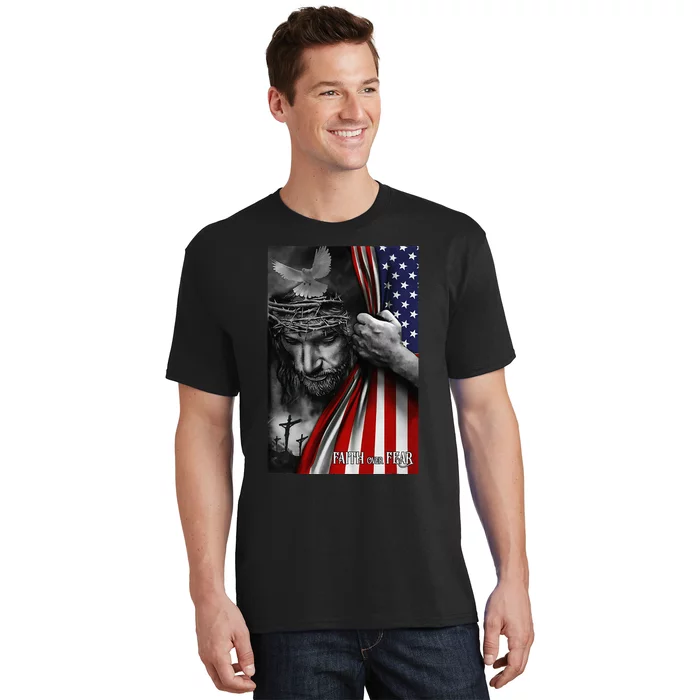 Faith over fear, Jesus American Flag Patriot Christian T-Shirt