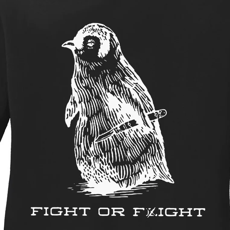 Fight Or Flight Funny Penguin Pun Fight Or Flight Ladies Long Sleeve Shirt