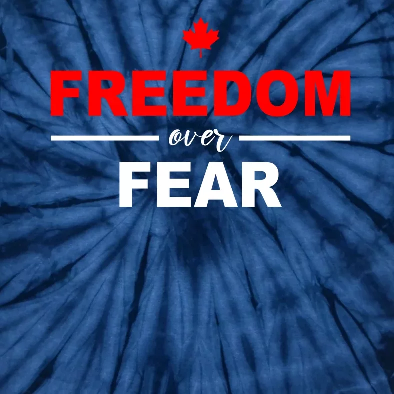 Freedom Over Fear Canada Tie-Dye T-Shirt