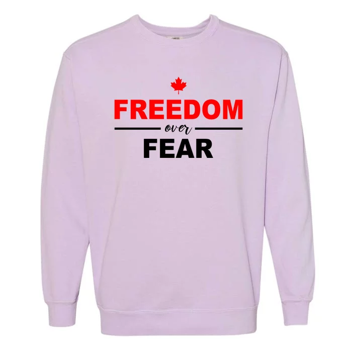 Freedom Over Fear Canada Garment-Dyed Sweatshirt