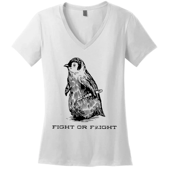 Fight Or Flight Funny Penguin Pun Fight Women's V-Neck T-Shirt