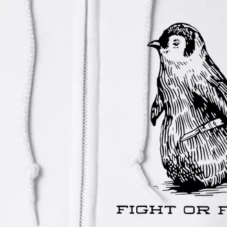 Fight Or Flight Funny Penguin Pun Fight Full Zip Hoodie