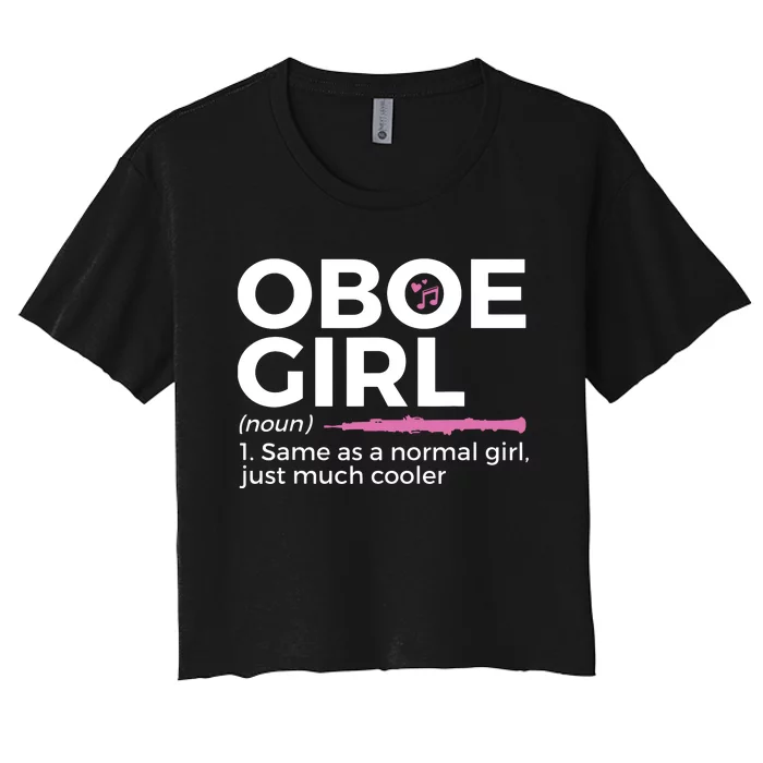 Funny Oboe Girl Definition Funny Oboe Women's Crop Top Tee