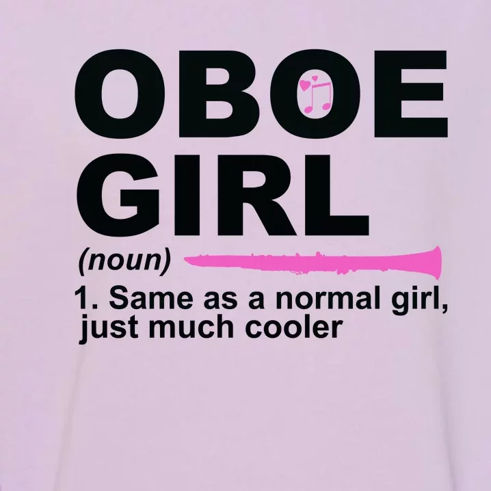 Funny Oboe Girl Definition Funny Oboe Garment-Dyed Sweatshirt