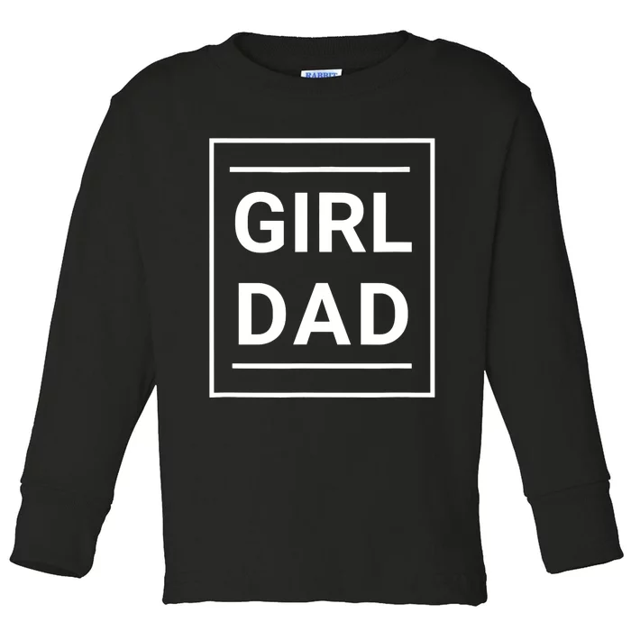 Father of Girl - Proud New Girl Dad - Classic Toddler Long Sleeve Shirt