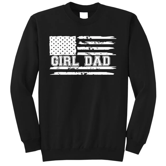 Father of Girl - Proud New Girl Dad - Fathers Day Gift Tall Sweatshirt