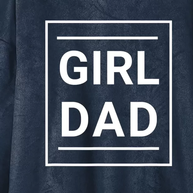 Father Of Girls Proud New Girl Dad Hooded Wearable Blanket