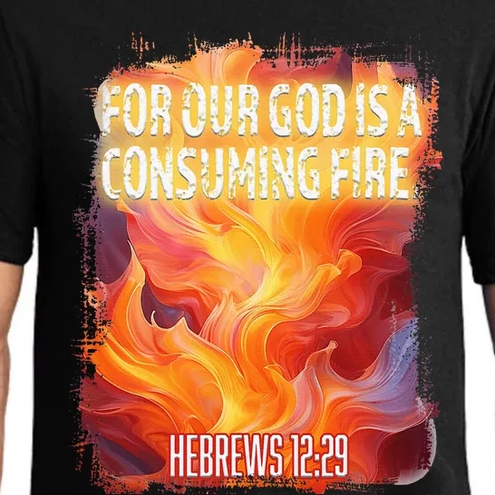 For Our God Is A Consuming Fire Hebrews 1229 Pajama Set