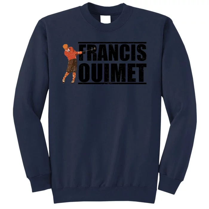 Francis Ouimet Golf Tall Sweatshirt