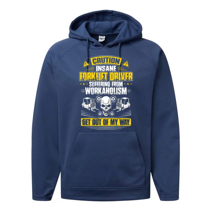 Forklift Operator Get Out Of My Way Forklift Driver Performance Fleece Hoodie