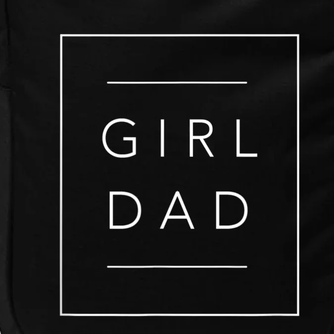 Father Of Girls , Proud New Girl Dad Impact Tech Backpack