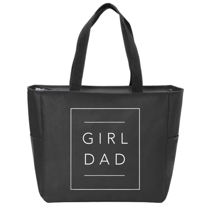 Father Of Girls , Proud New Girl Dad Zip Tote Bag