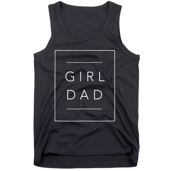 Father Of Girls Proud New Girl Dad Daughter Fathers Day Tank Top