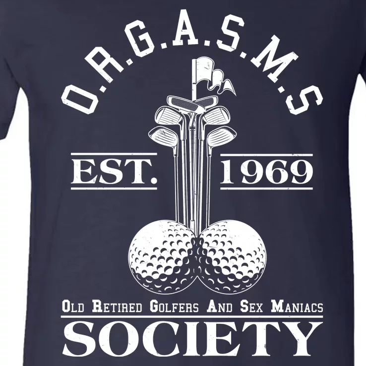 Funny ORGASMS Golf Society Est 1969 V-Neck T-Shirt