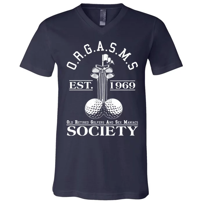 Funny ORGASMS Golf Society Est 1969 V-Neck T-Shirt