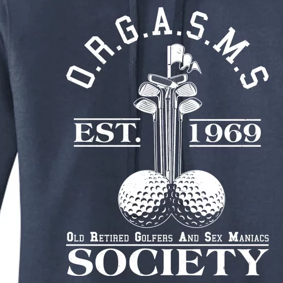 Funny ORGASMS Golf Society Est 1969 Women's Pullover Hoodie