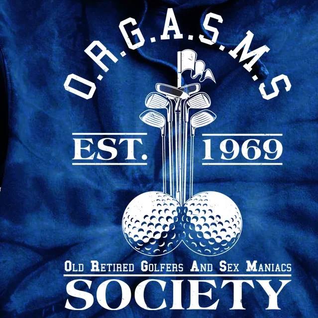 Funny ORGASMS Golf Society Est 1969 Tie Dye Hoodie