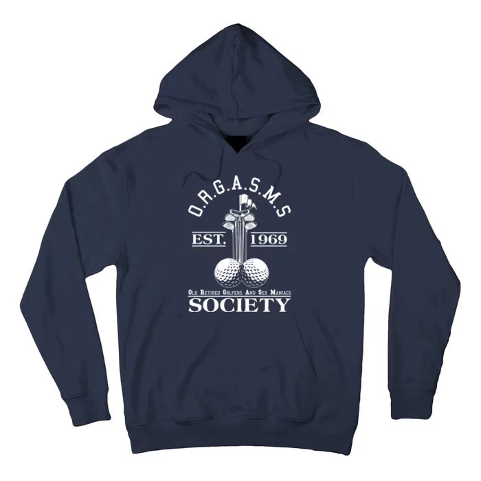 Funny ORGASMS Golf Society Est 1969 Tall Hoodie