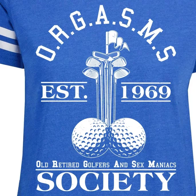 Funny ORGASMS Golf Society Est 1969 Enza Ladies Jersey Football T-Shirt