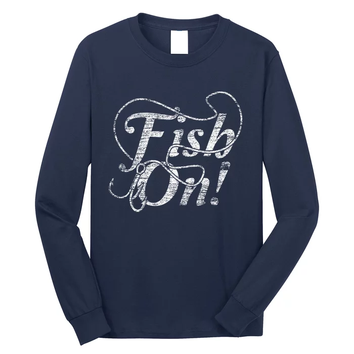 Fish On Gift Fisherman Fishing Long Sleeve Shirt