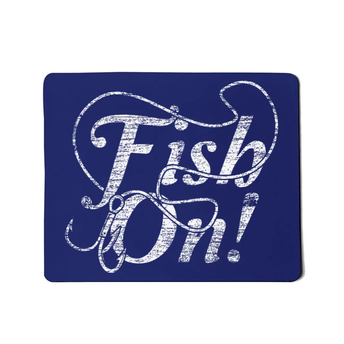 Fish On Gift Fisherman Fishing Mousepad