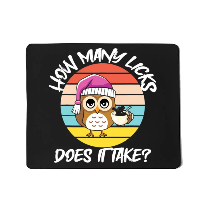 Funny Owl How Many Licks Does It Take Retro Vintage Mousepad