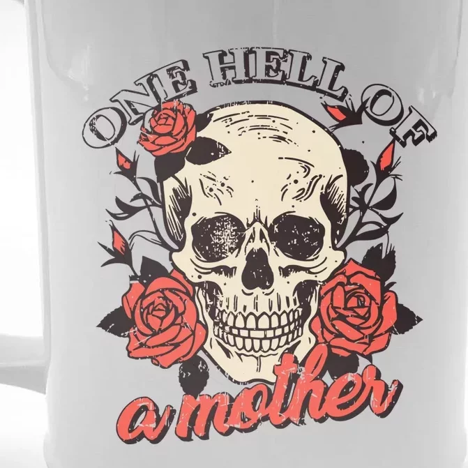 Floral One Hell Of A Mother Skeleton Skull Flower Front & Back Beer Stein