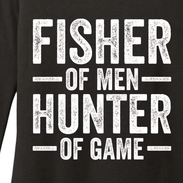 Fisher Of Hunter Of Game Funny Hunting Fishing Gift Womens CVC Long Sleeve Shirt