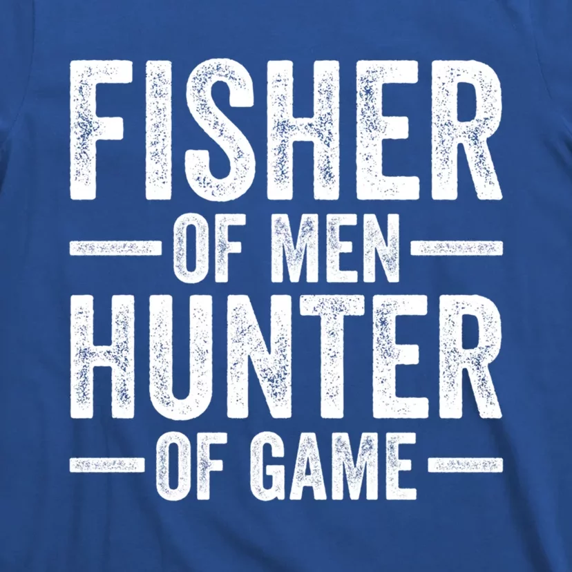 Fisher Of Hunter Of Game Funny Hunting Fishing Gift T-Shirt