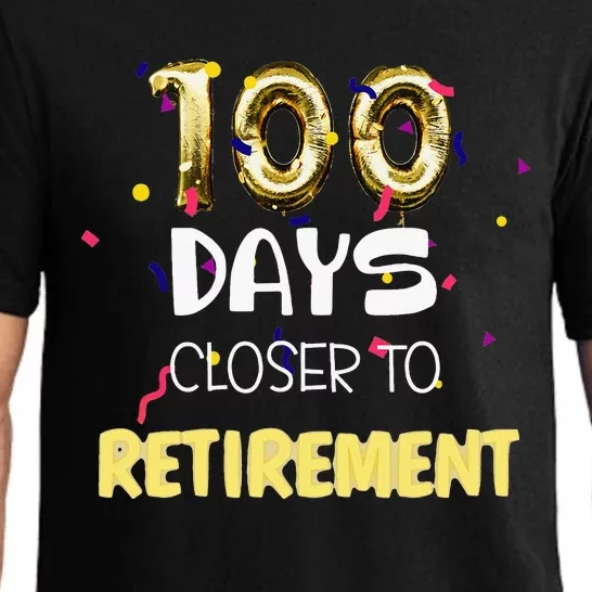 Funny One Hundred Days Closer To Retirement Cute Celebration Pajama Set