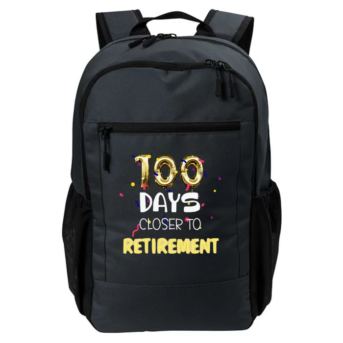 Funny One Hundred Days Closer To Retirement Cute Celebration Daily Commute Backpack