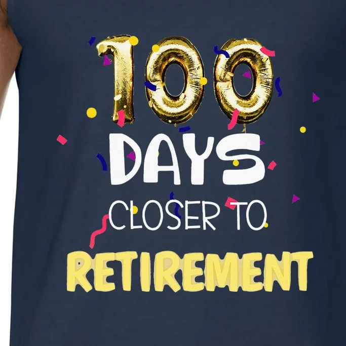 Funny One Hundred Days Closer To Retirement Cute Celebration Comfort Colors® Tank Top