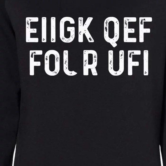 Fuck Off Hidden Message Funny Womens California Wash Sweatshirt