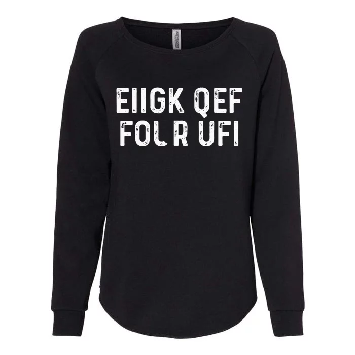 Fuck Off Hidden Message Funny Womens California Wash Sweatshirt