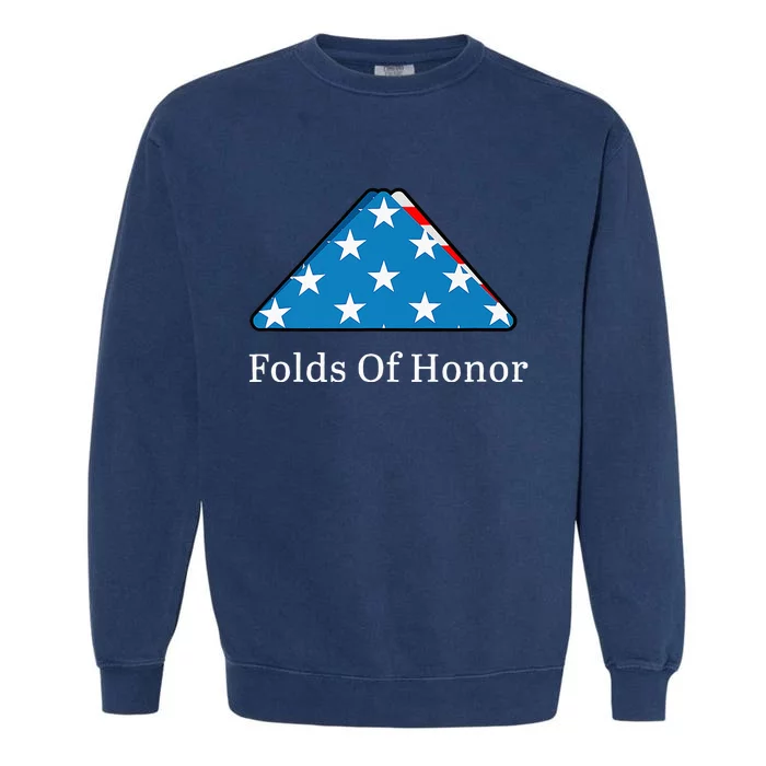 Folds of Honor fallen military first responders patriotic Garment-Dyed Sweatshirt