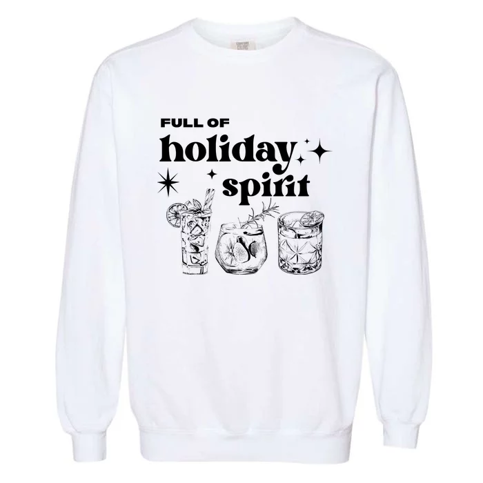 Full Of Holiday Spirit Garment-Dyed Sweatshirt