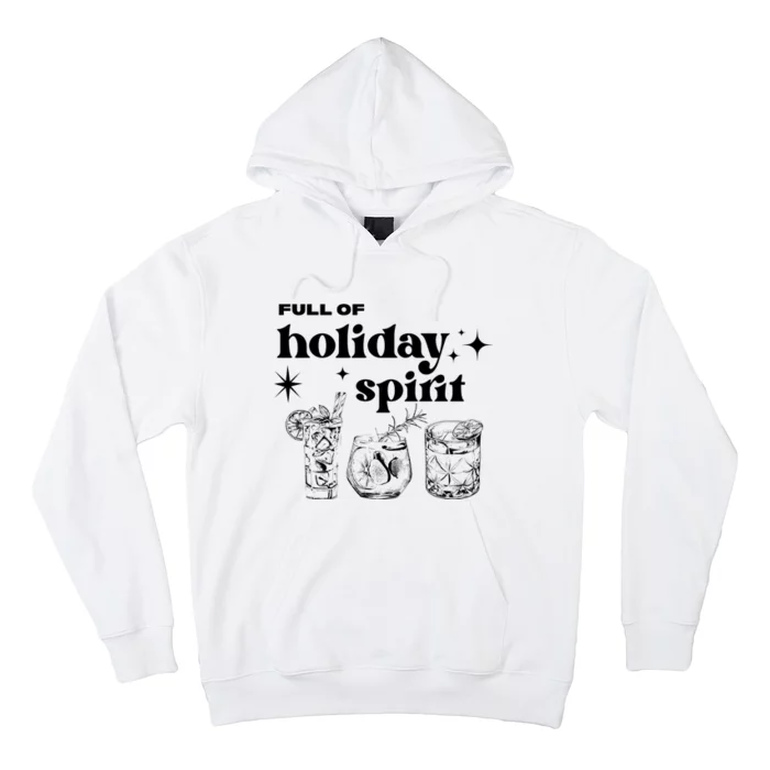 Full Of Holiday Spirit Hoodie