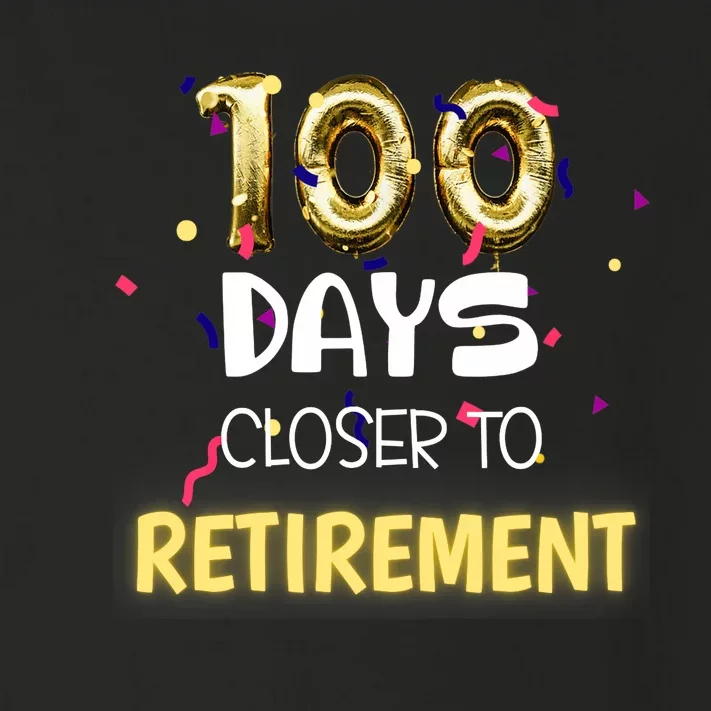 Funny One Hundred Days Closer to Retirement Cute Celebration Toddler Long Sleeve Shirt