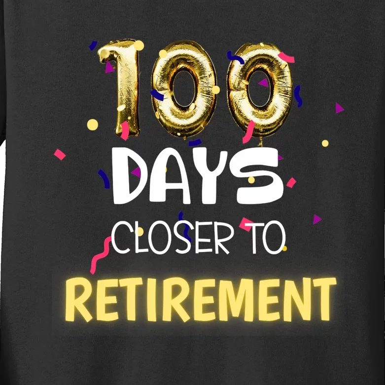 Funny One Hundred Days Closer to Retirement Cute Celebration Kids Long Sleeve Shirt