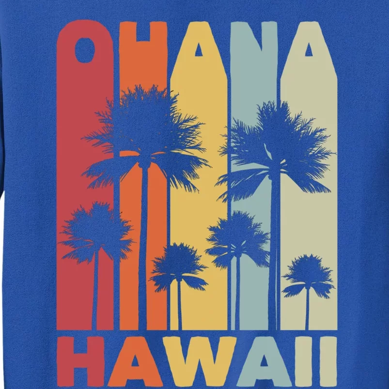 Family Ohana Hawaiian Retro Hawaii Tropical Summer Vacation Gift Tall Sweatshirt