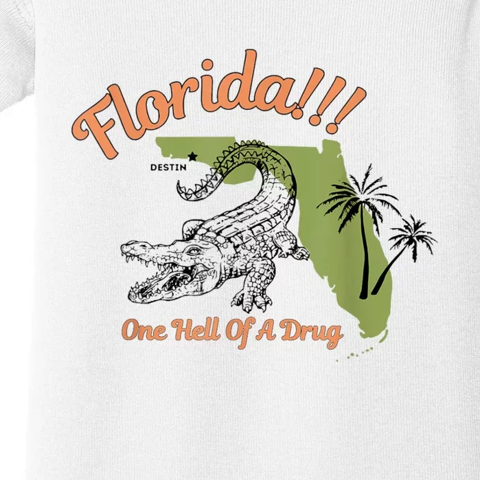 Florida One Hell Of A Drug Funny Summer Beach Baby Bodysuit