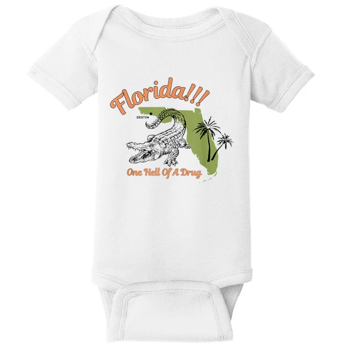 Florida One Hell Of A Drug Funny Summer Beach Baby Bodysuit