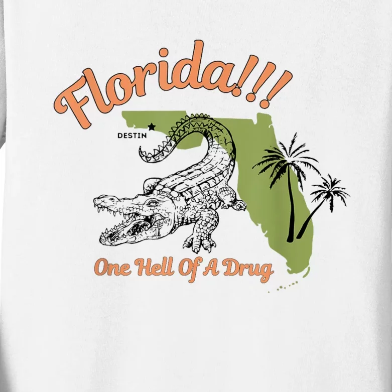 Florida One Hell Of A Drug Funny Summer Beach Kids Long Sleeve Shirt