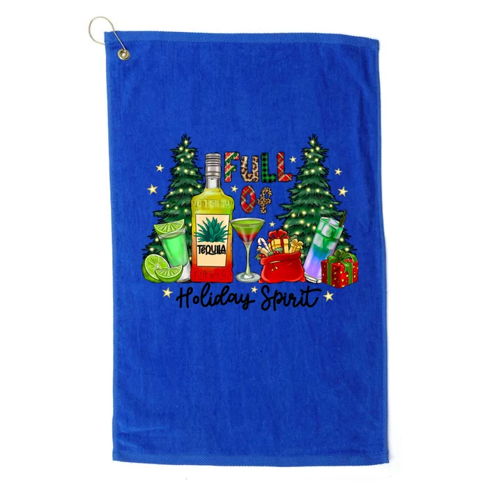 Full Of Holiday Spirit Christmas Tequila Ing Party Xmas Great Gift Platinum Collection Golf Towel