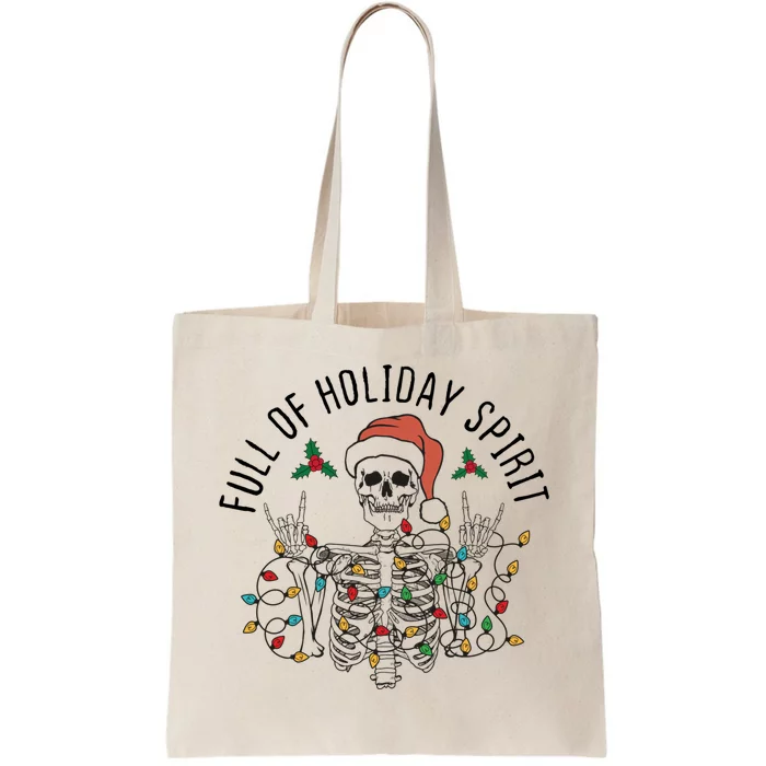 Full Of Holiday Spirit Funny Christmas Gift Tote Bag