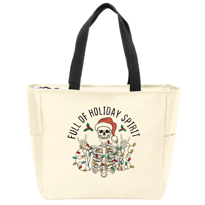 Full Of Holiday Spirit Funny Christmas Gift Zip Tote Bag