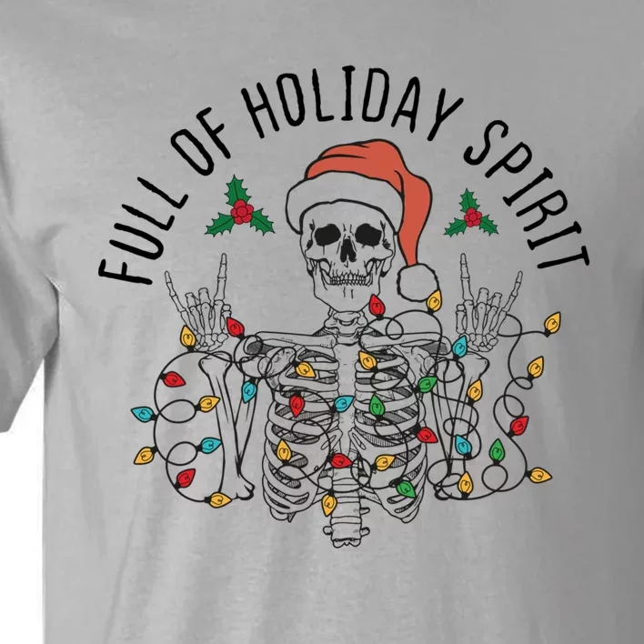 Full Of Holiday Spirit Funny Christmas Gift Tall T-Shirt